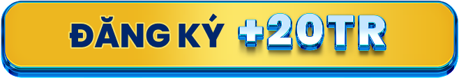 Đăng ký +20tr